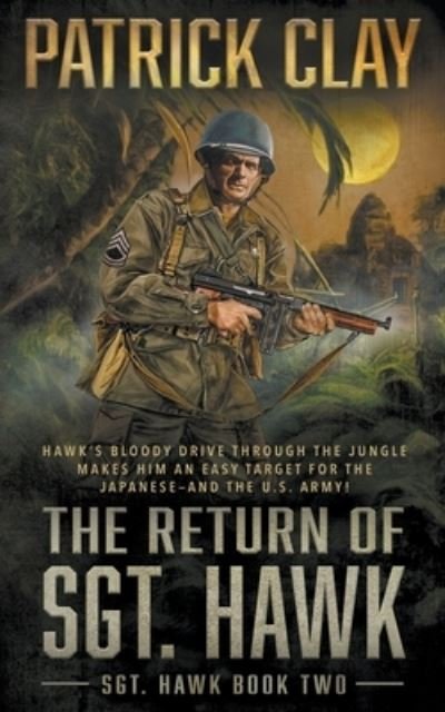 Cover for Patrick Clay · Return of Sgt. Hawk (Book) (2022)