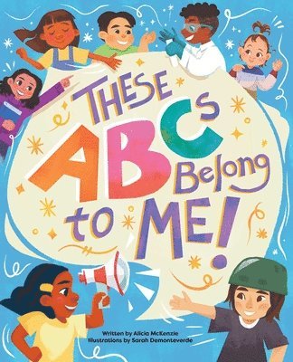 Cover for Alicia McKenzie · These ABCs Belong to Me! (Hardcover Book) (2025)