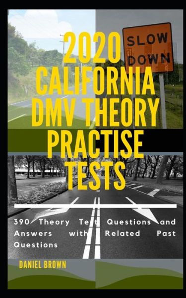 Cover for Daniel Brown · 2020 California DMV Theory Practise Test (Paperback Book) (2019)