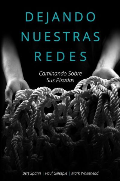 Cover for Mark Whitehead · Dejando nuestras redes (Paperback Book) (2021)