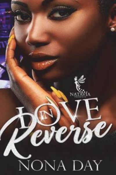 Cover for Nona Day · Love in Reverse (Pocketbok) (2018)