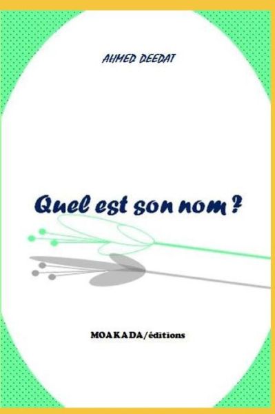 Cover for Ahmed DEEDAT · Quel est son nom ? (Paperback Book) (2018)