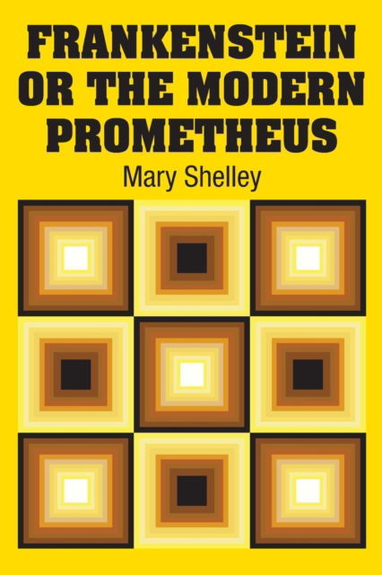Cover for Mary Shelley · Frankenstein or the Modern Prometheus (Paperback Book) (2018)