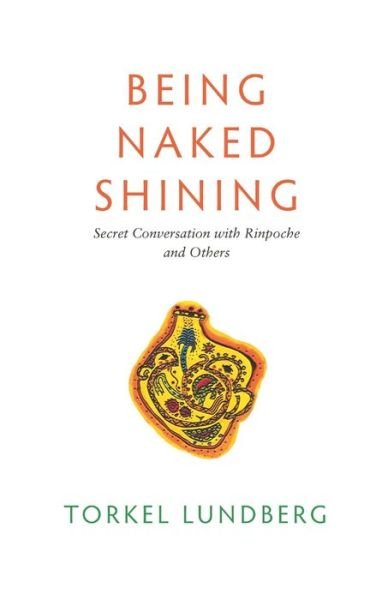 Cover for Torkel Lundberg · Being Naked Shining (Paperback Book) (2022)
