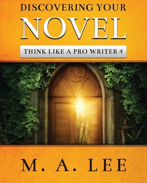 Cover for M A Lee · Discovering Your Novel (Paperback Bog) (2019)