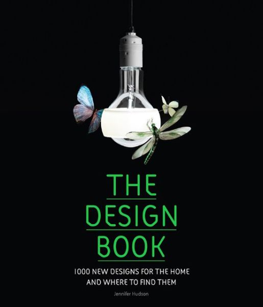 The Design Book - Hudson - Książki - Laurence King Publishing - 9781780670997 - 1 kwietnia 2013