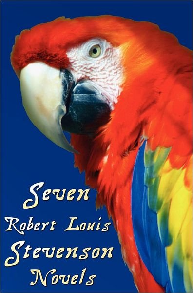 Cover for Robert Louis Stevenson · Seven Robert Louis Stevenson Novels, Complete and Unabridged: Treasure Island, Prince Otto, the Strange Case of Dr Jekyll and Mr Hyde, Kidnapped, the (Innbunden bok) (2012)