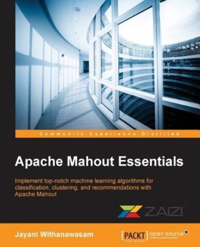 Cover for Jayani Withanawasam · Apache Mahout Essentials (Paperback Book) (2015)