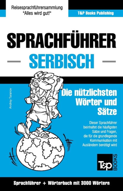 Cover for Andrey Taranov · Sprachfuhrer Deutsch-Serbisch und thematischer Wortschatz mit 3000 Woertern (Pocketbok) (2016)