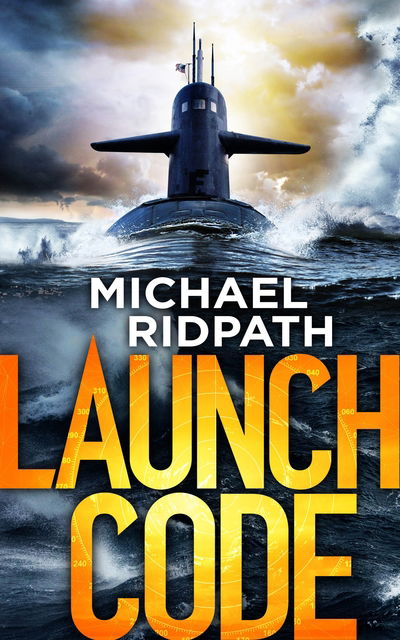 Cover for Michael Ridpath · Launch Code (Pocketbok) [Main edition] (2019)