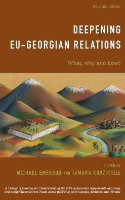 Deepening EU-Georgian Relations: What, Why and How? - - Livros - Rowman & Littlefield International - 9781786607997 - 15 de outubro de 2018