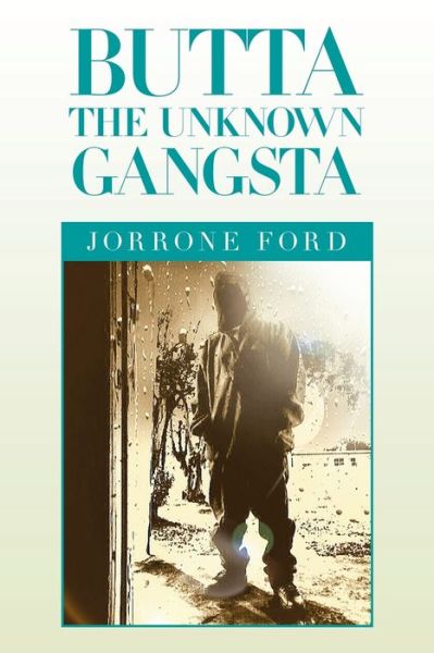 Cover for Jorrone Ford · Butta the Unknown Gangsta (Paperback Book) (2019)