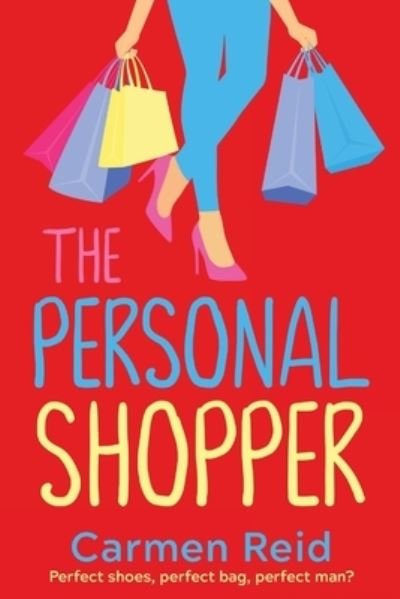 Cover for Carmen Reid · The Personal Shopper: A laugh-out-loud romantic comedy for 2022 from bestseller Carmen Reid - The Annie Valentine Series (Paperback Book) [Large type / large print edition] (2022)