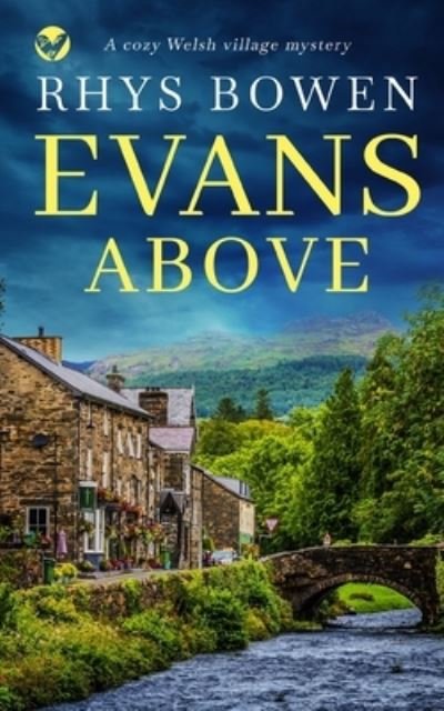 Cover for Rhys Bowen · EVANS ABOVE a cozy Welsh village mystery - Constable Evans (Pocketbok) (2022)