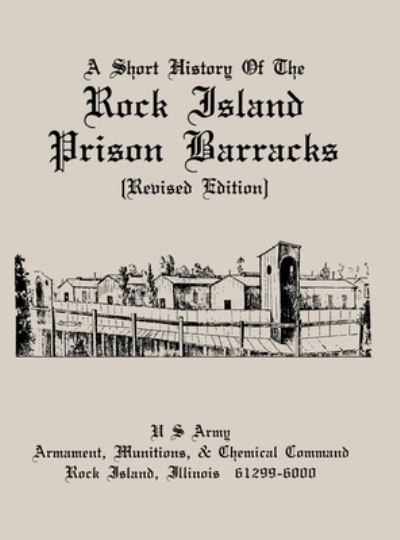 Cover for Otis Bryan England · A Short History of the Rock Island Prison Barracks (Hardcover Book) (2010)
