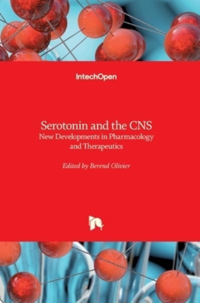 Cover for Berend Olivier · Serotonin and the CNS: New Developments in Pharmacology and Therapeutics (Hardcover Book) (2022)