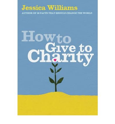 Cover for Jessica Williams · How to Give to Charity (Taschenbuch) (2006)