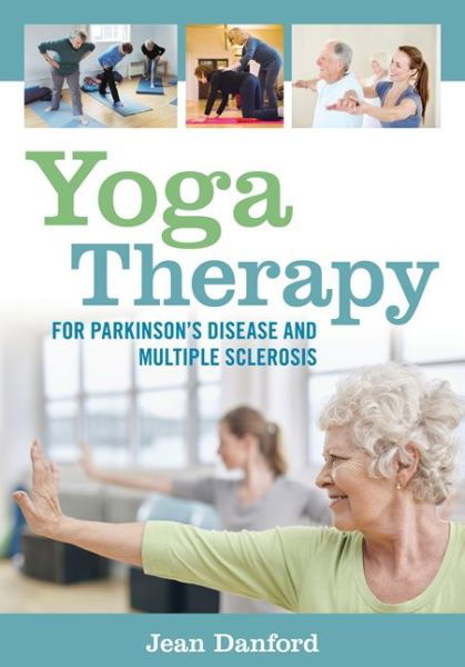 Cover for Jean Danford · Yoga Therapy for Parkinson's Disease and Multiple Sclerosis (Taschenbuch) (2016)