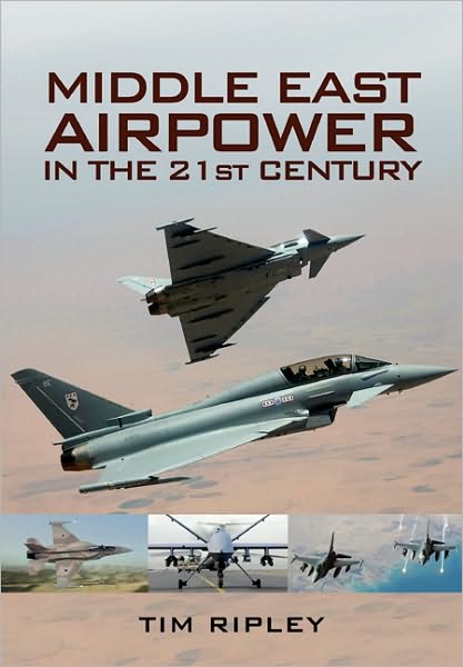 Cover for Tim Ripley · Middle East Air Forces in the 21st Century (Hardcover Book) (2010)