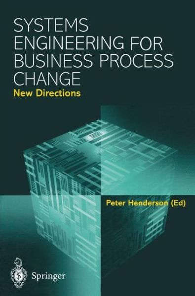 Cover for Peter Henderson · Systems Engineering for Business Process Change (Hardcover Book) (2004)