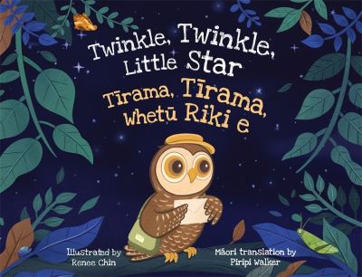 Cover for Renee Chin · Twinkle, Twinkle, Little Star: Tirama, Tirama, Whetu Riki e (Paperback Book) (2019)