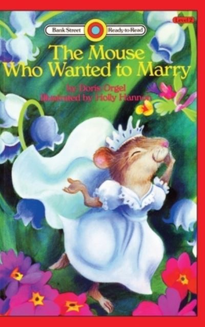 Cover for Doris Orgel · The Mouse Who Wanted to Marry (Gebundenes Buch) (2020)