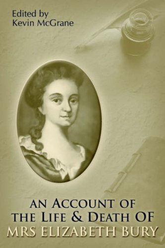 Cover for Elizabeth Bury · An Account of the Life &amp; Death of Mrs. Elizabeth Bury (Paperback Book) (2006)