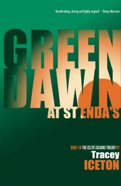 Cover for Tracey Iceton · Green Dawn at St Enda's (Paperback Book) (2016)