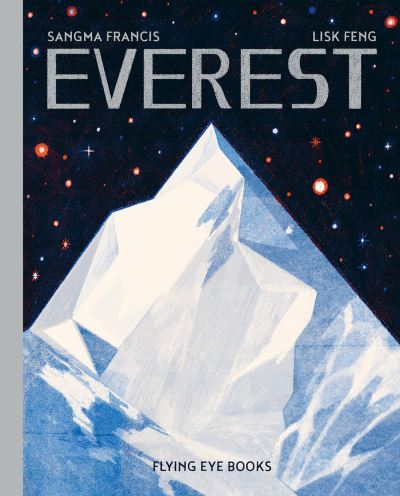 Everest - Sangma Francis - Książki - Flying Eye Books - 9781911171997 - 2 października 2018