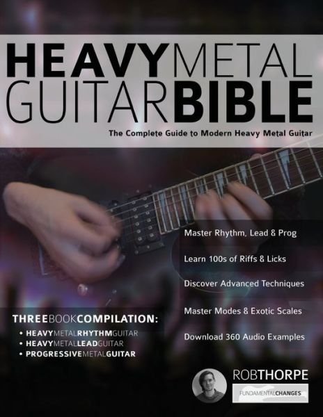 Cover for Rob Thorpe · The Heavy Metal Guitar Bible: The Complete Guide to Modern Heavy Metal Guitar (Paperback Bog) (2016)