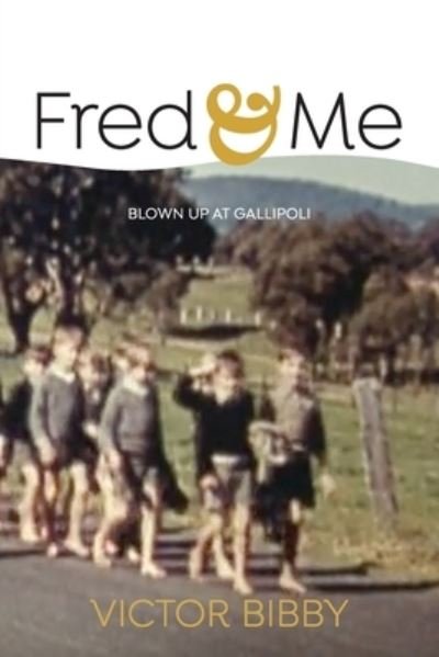 Cover for Victor Bibby · Fred and Me (Paperback Book) (2021)