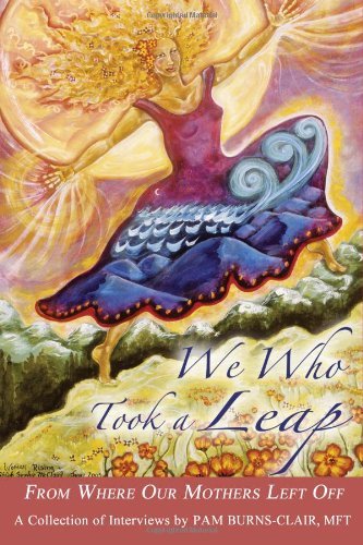 Cover for Pam Burns-clair · We Who Took a Leap: from Where Our Mothers Left off (Taschenbuch) (2014)