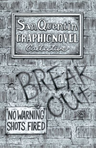 Cover for San Quentin Graphic Novel Collective · Breakout (Paperback Book) (2019)