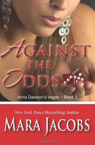 Mara Jacobs · Against the Odds: Anna Dawson #1 (Volume 1) (Paperback Book) (2012)