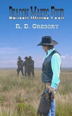 Cover for R D Gregory · Deacon Makes Four - Deacon (Pocketbok) (2016)