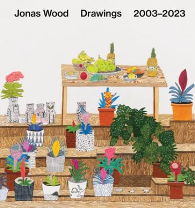 Cover for Jonas Wood: Drawings: 2003–2023 (Inbunden Bok) (2023)