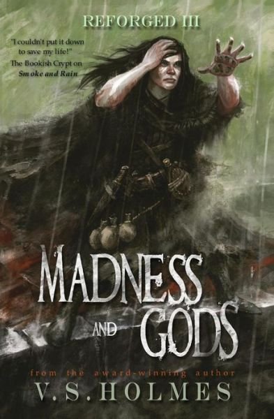 Cover for V S Holmes · Madness and Gods - Reforged (Pocketbok) (2018)