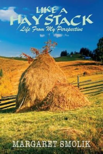 Cover for Margaret Smolik · Like a Haystack (Paperback Book) (2018)