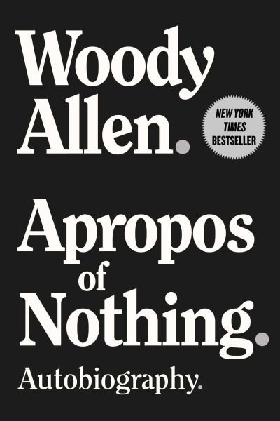 Apropos of Nothing: Autobiography - Woody Allen - Bücher - Skyhorse Publishing - 9781951627997 - 25. November 2021