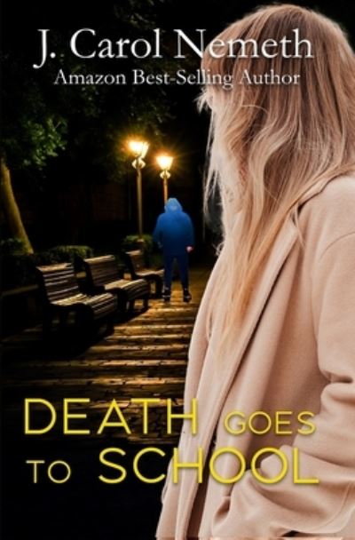 Cover for J. Carol Nemeth · Death Goes to School (Bok) (2023)