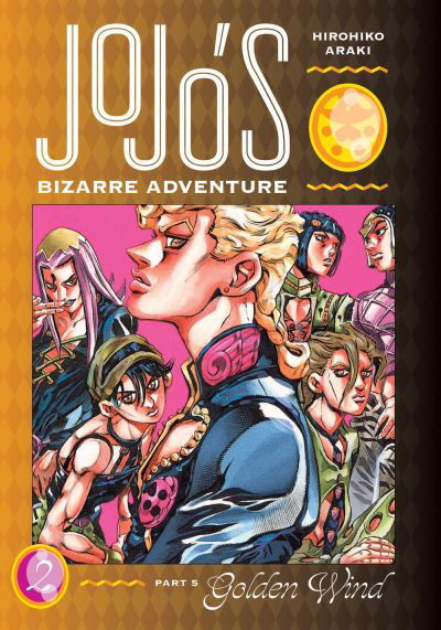 Cover for Hirohiko Araki · JoJo's Bizarre Adventure: Part 5--Golden Wind, Vol. 2 - JoJo's Bizarre Adventure: Part 5--Golden Wind (Innbunden bok) (2021)
