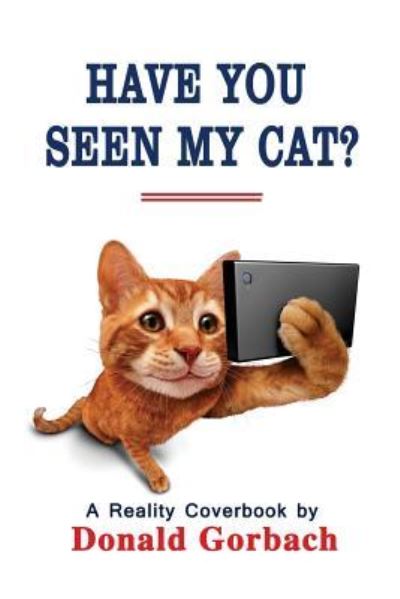 Cover for Donald Gorbach · Have You Seen My Cat? (Paperback Book) (2017)