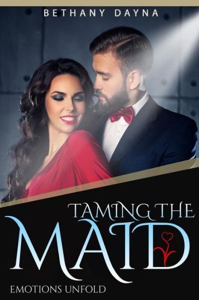 Cover for Bethany Dayna · Taming the Maid (Paperback Bog) (2017)