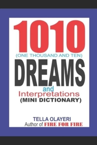 Cover for Tella Olayeri · 1010 (One Thousand and Ten) DREAMS and Interpretations (Taschenbuch) (2017)