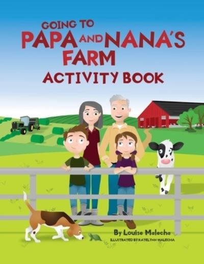 Going to Papa and Nana's Farm Activity Book - Louise Malecha - Books - Hasmark Publishing International - 9781989756997 - February 22, 2021