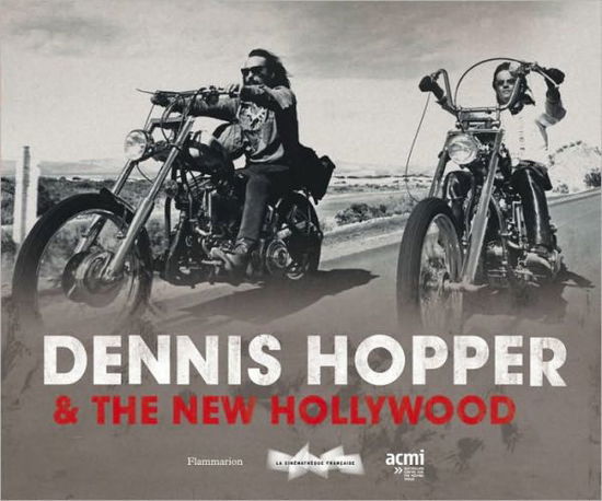 Cover for Matthieu Orlean · Dennis Hopper &amp; the New Hollywood (Hardcover Book) (2009)