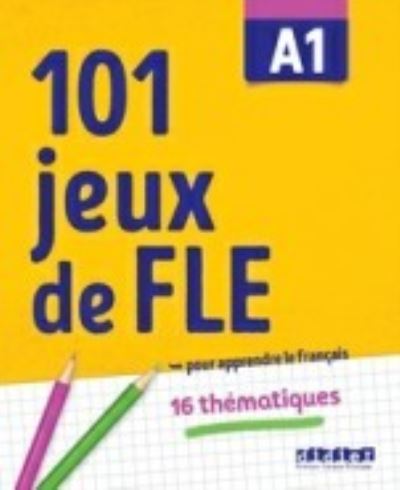 Cover for Gabriela Jardim · 101 jeux de FLE: 101 Jeux de FLE A1 (Paperback Book) (2022)