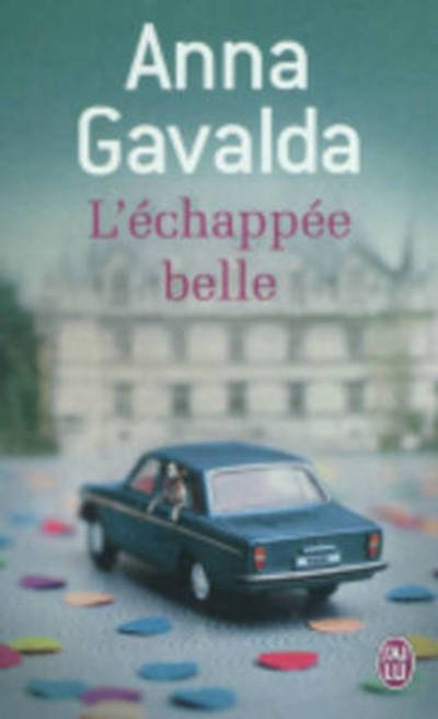 Cover for Anna Gavalda · L'echappee belle (Paperback Bog) (2012)