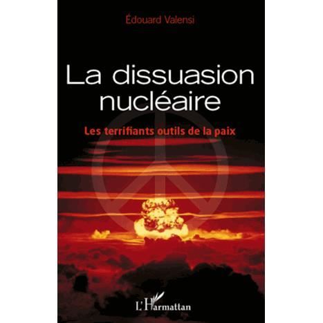 Cover for Edouard Valensi · La dissuasion nucléaire (Paperback Book) (2020)