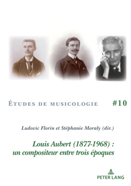 Cover for Louis Aubert (1877-1968) : un compositeur entre trois epoques (Paperback Book) (2024)